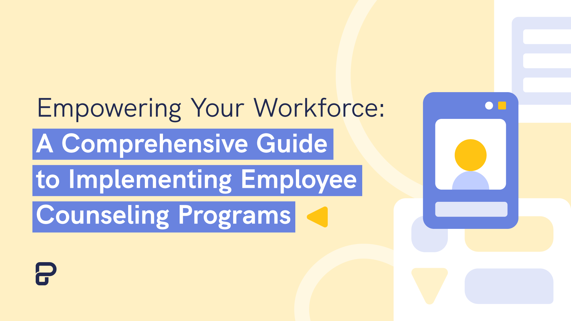 empowering your workforce a comprehensive guide to implementing employee counseling programs